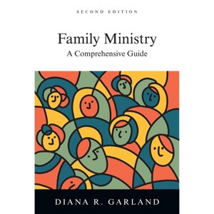 Family Ministry - 2nd Edition by  Diana R Garland (Hardcover) - 1 of 1