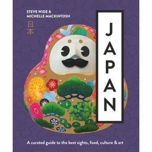 Japan - by  Michelle Mackintosh & Steve Wide (Paperback) - 1 of 1