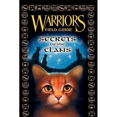 Warriors: Enter the Clans: Includes Warriors Field Guide: Secrets of the  Clans/Warriors: Code of the Clans – Roundabout Books
