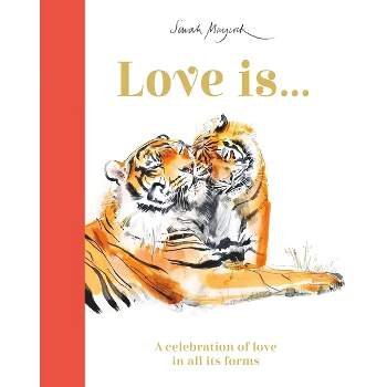 Love Is... - (Sarah Maycock) by  Lily Murray (Hardcover)