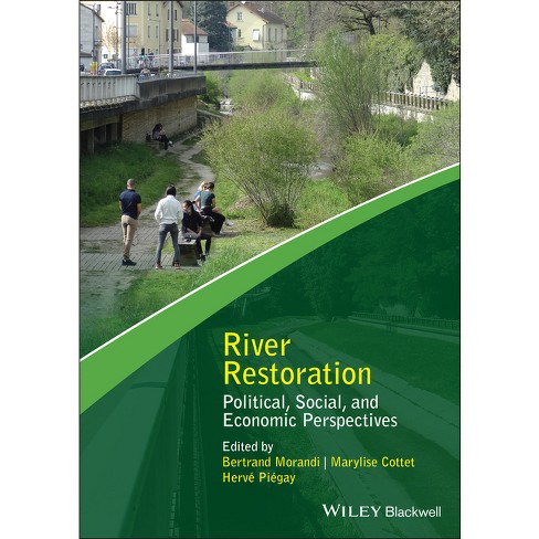 River Restoration - (advancing River Restoration And Management) By ...