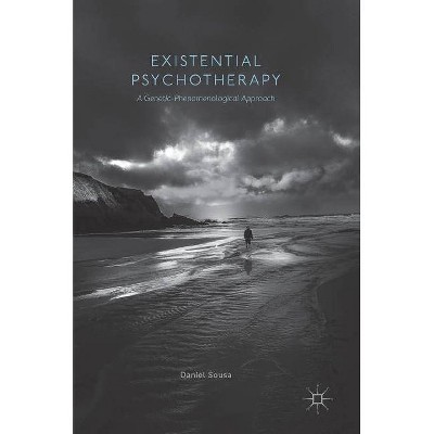 Existential Psychotherapy - by  Daniel Sousa (Hardcover)