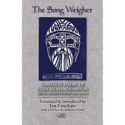 The Song Weigher - by  Egill Skallagrímsson (Paperback)