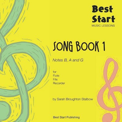 Best Start Music Lessons - by  Sarah Broughton Stalbow (Paperback)