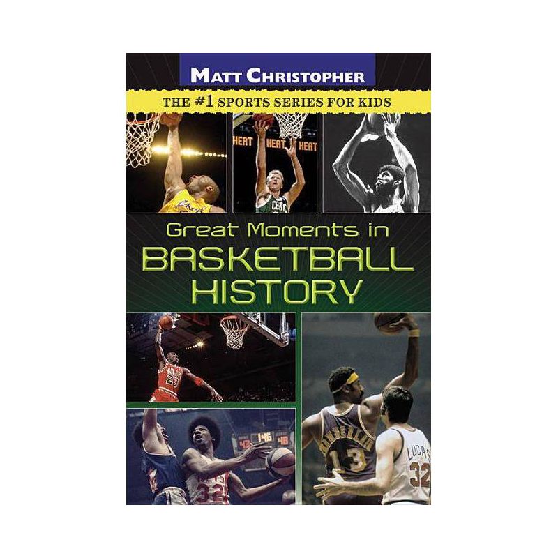 Great Moments in Basketball History - by  Matt Christopher (Paperback), 1 of 2