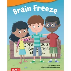 Brain Freeze - (Fiction Readers) by  Georgia Beth (Paperback)