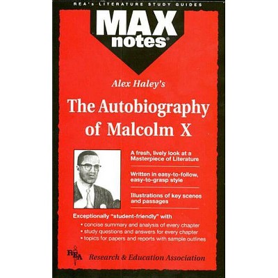 Autobiography of Malcolm X as Told to Alex Haley, the (Maxnotes Literature Guides) - (MAXnotes) by  Anita J Aboulafia (Paperback)