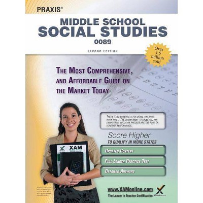 Praxis Middle School Social Studies 0089 Teacher Certification Study Guide Test Prep - 2nd Edition by  Sharon A Wynne (Paperback)