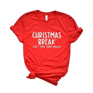 Simply Sage Market Women's Christmas Break Can't Come Soon Enough Short Sleeve Graphic Tee - 1 of 4