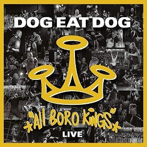 Dog Eat Dog - All Boro Kings Live (CD) - 1 of 1