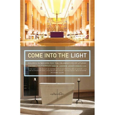 Come into the Light - by  Daniel McCarthy (Paperback)