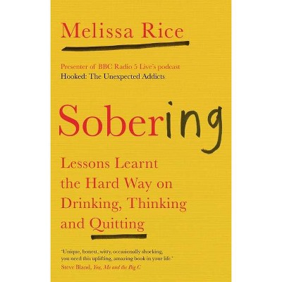 Sobering - by  Melissa Rice (Paperback)