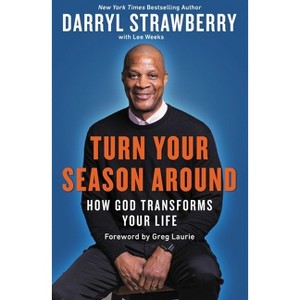 Turn Your Season Around - by  Darryl Strawberry (Paperback) - 1 of 1