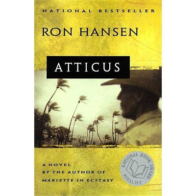 Atticus - by  Ron Hansen (Paperback)