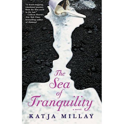 The Sea of Tranquility (Reprint) (Paperback) by Katja Millay