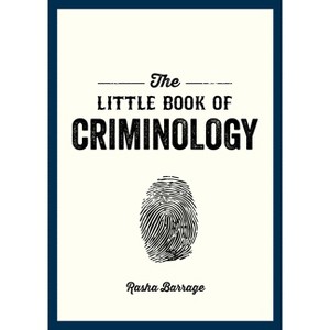The Little Book of Criminology - by  Rasha Barrage (Paperback) - 1 of 1