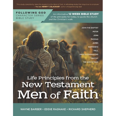 Follo Life Principles from the New Testament Men of Faith - (Following God Character) 2nd Edition (Paperback)