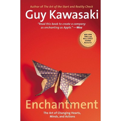 Enchantment - by  Guy Kawasaki (Paperback)