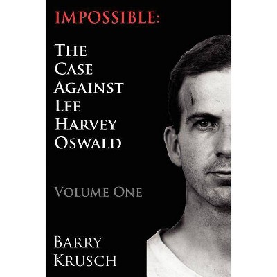 Impossible - by  Barry Krusch (Paperback)