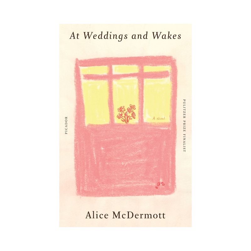 At Weddings and Wakes - by  Alice McDermott (Paperback), 1 of 2