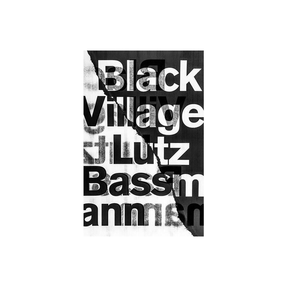 Black Village - by Lutz Bassmann (Paperback)