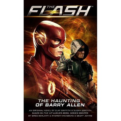  Flash: The Haunting of Barry Allen - by  Susan Griffith & Clay Griffith (Paperback) 