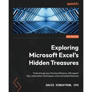 Exploring Microsoft Excel's Hidden Treasures - by  David Ringstrom (Paperback) - 1 of 1