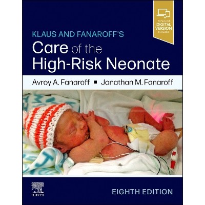 Klaus and Fanaroff's Care of the High-Risk Neonate - 8th Edition by  Avroy A Fanaroff & Jonathan M Fanaroff (Paperback)