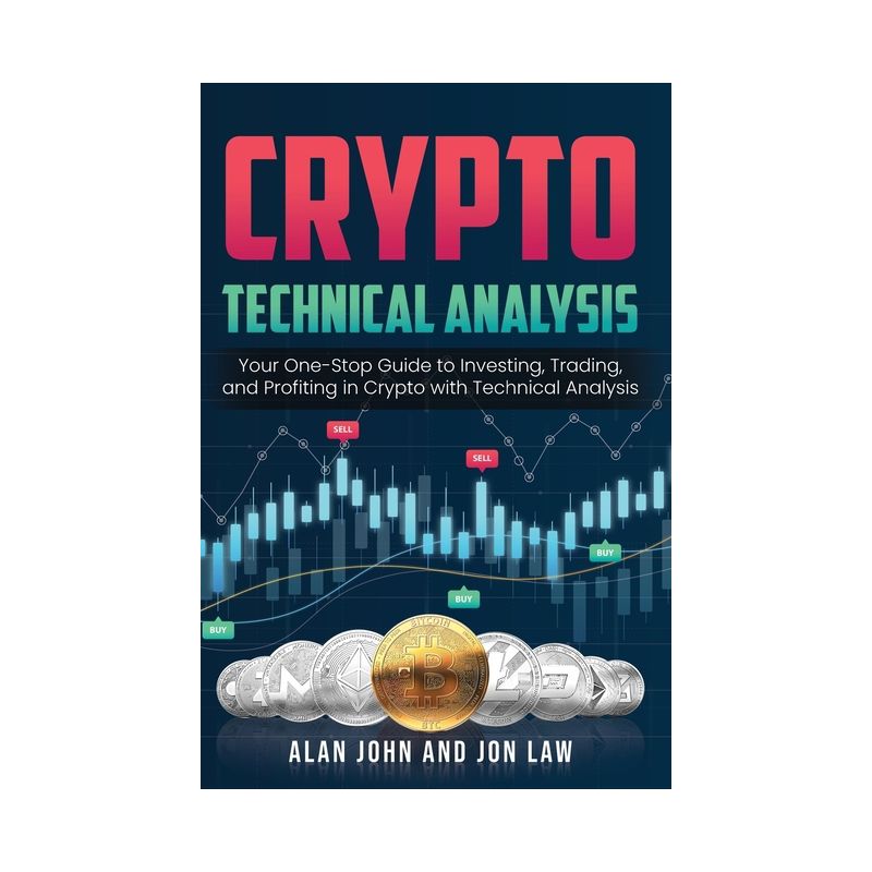 Crypto Technical Analysis - by  Alan John (Paperback), 1 of 2