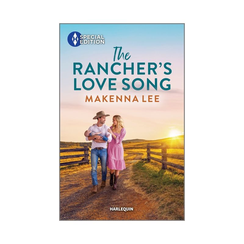 The Rancher's Love Song - (Women of Dalton Ranch) by  Makenna Lee (Paperback), 1 of 2