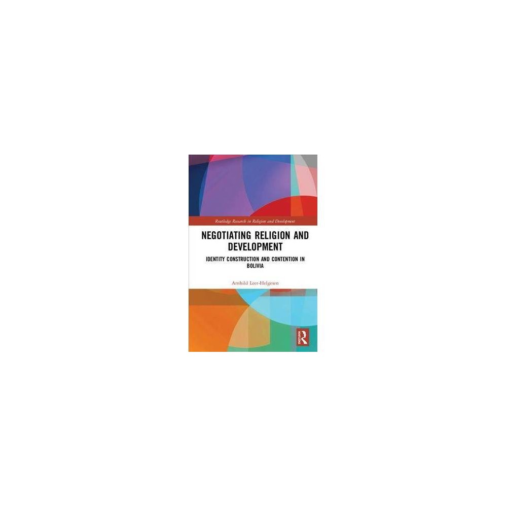 ISBN 9781138392328 product image for Negotiating Religion and Development : Identity Construction and Contention in B | upcitemdb.com