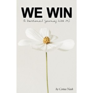 We Win - by  Corina Nash (Paperback) - 1 of 1