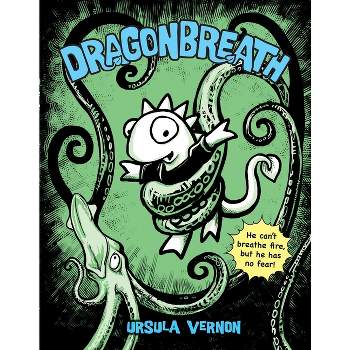 Dragonbreath - by  Ursula Vernon (Hardcover)