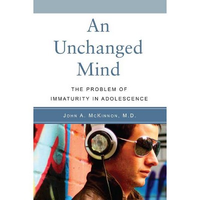 An Unchanged Mind - by  John A McKinnon (Paperback)