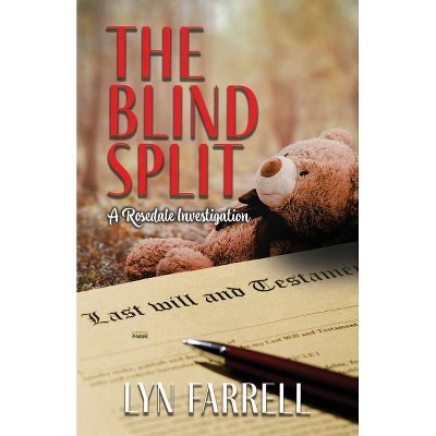 The Blind Split - by  Lyn Farrell (Paperback)