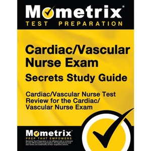 Cardiac/Vascular Nurse Exam Secrets - by  Mometrix Nursing Certification Test Team (Paperback) - 1 of 1