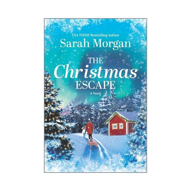The Christmas Escape - by  Sarah Morgan (Paperback), 1 of 2
