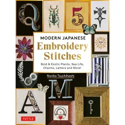 Modern Japanese Embroidery Stitches - by  Noriko Tsuchihashi (Hardcover)