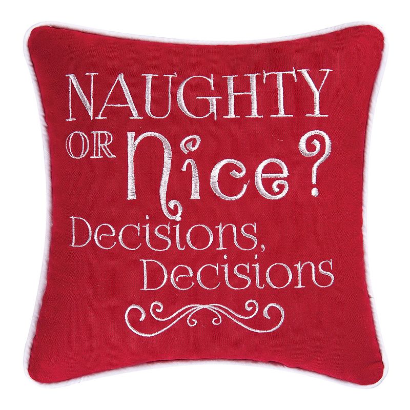 C&F Home 10" x 10" "Naughty Or Nice? Decisions, Decisions" Holiday Funny Embroidered Saying Christmas Petite Accent Pillow, 1 of 8