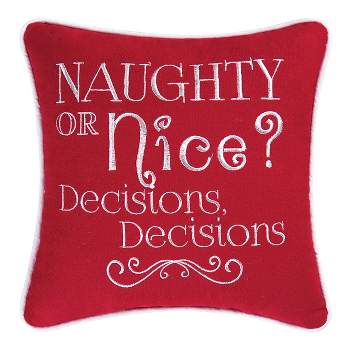 C&F Home 10" x 10" "Naughty Or Nice? Decisions, Decisions" Holiday Funny Embroidered Saying Christmas Petite Accent Pillow