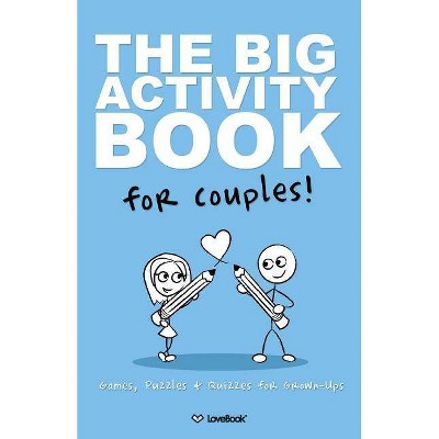 The Big Activity Book For Couples - by  Lovebook (Paperback)