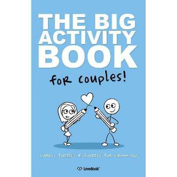 The Big Activity Book For Couples - by  Lovebook (Paperback)