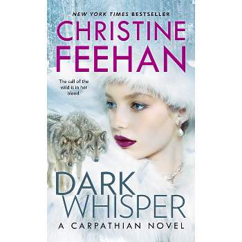 Dark Whisper - (Carpathian Novel) by  Christine Feehan (Paperback)