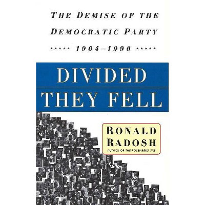 Divided They Fell - by  Ronald Radosh (Paperback)