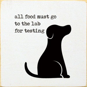 Slickblue 7x7 Dog Quote Wood Sign – Lab Testing Food Humor for Pet Owners' Kitchen or Home, Color Options - 1 of 3
