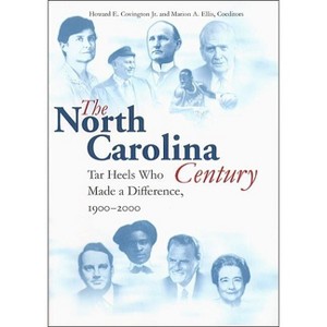 North Carolina Century - by  Howard E Covington & Marion A Ellis (Hardcover) - 1 of 1