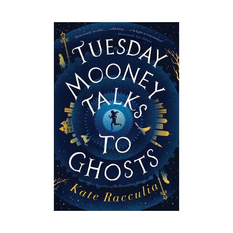 Tuesday Mooney Talks to Ghosts - by  Kate Racculia (Paperback), 1 of 2
