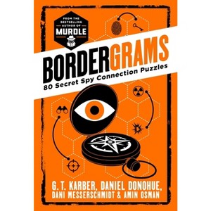 Bordergrams - by  G T Karber & Daniel Donohue & Dani Messerschmidt & Amin Osman (Paperback) - 1 of 1
