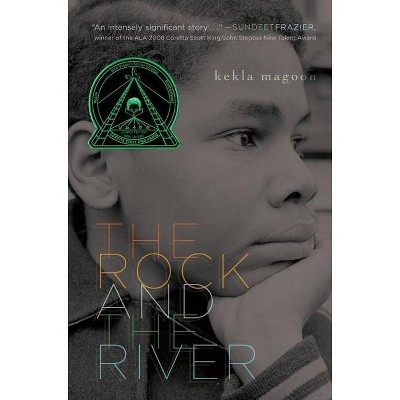 The Rock and the River - by  Kekla Magoon (Hardcover)