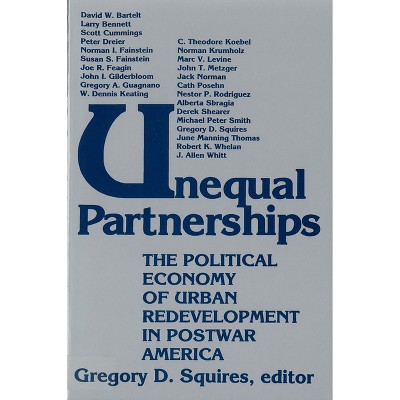 Unequal Partnerships - (American Public Life) by  Gregory Squires (Paperback)